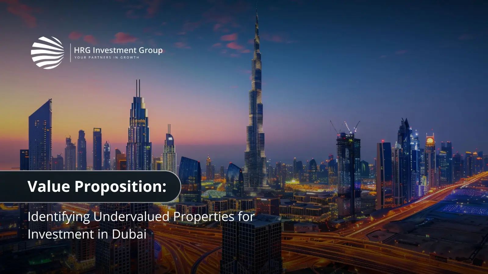 Value Proposition: Identifying Undervalued Properties for Investment in Dubai